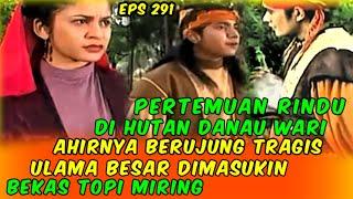 291.LEGENDA GUNUNG MERAPI CERITA FILM-Pertemuan Di Hutan Danau wari-Chenel kampung mak lampir