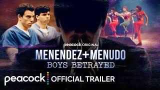 Menendez + Menudo: Boys Betrayed | Official Trailer | Peacock Original