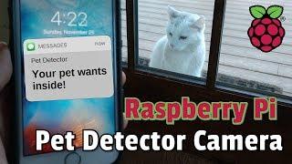 Raspberry Pi Pet Detector Camera Using Python, TensorFlow, and Twilio