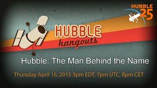 Hubble: The Man Behind the Name