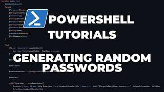 PowerShell Tutorials : Generating Random Passwords