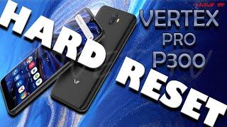  Vertex Pro P300 4G |  HARD RESET / СБРОС ДО ЗАВОДСКИХ НАСТРОЕК / FACTORY SETTING