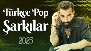 Türkçe Pop Müzik 2025  Trend Şarkılar Türkçe 2025  En Yeni Pop Müzik 2025