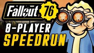 Fallout 76 but it's an 8-PLAYER Speedrun