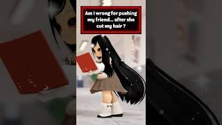  Am I wrong for pushing my friend… after she cut my hair? #roblox #berry #shorts