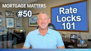 Mortgage Rate Locks: When & How to Lock In Your Interest Rate!