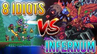 8 Idiots Play Terraria, But It's Infernum...