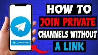 How to Join Telegram Private Channel Without Link | How To Enter A Private Telegram Channel (guide)