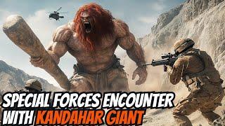 Special Forces Encounter Giant Of Kandahar