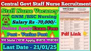 Central Govt Staff Nurse Recruitment 2024Staff Nurse VacancyGNM/BSC NursingNALCO Nurse Vacancy