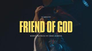 Friend of God by JTC Ministry