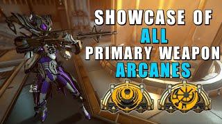 Primary Weapon Arcanes - Warframe - Showcase of all Primary & Fractalized Arcanes