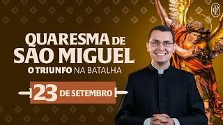 Quaresma de São Miguel - 23/09/2024