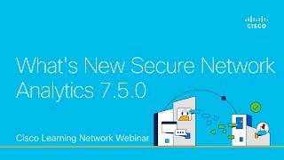 What's New Secure Network Analytics 7.5.0