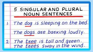 SINGULAR AND PLURAL NOUN SENTENCE | 5 EXAMPLES OF SINGULAR AND PLURAL NOUN SENTENCES | IN ENGLISH