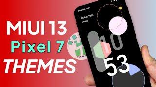 Top 3 Google Pixel 7 MIUI 12 Themes In April 2022 | Google Pixel | MIUI 12 Google Pixel Themes