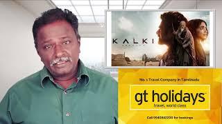 KALKI Review - Prabhas, Kamal Hassan, Amitabh Bachan, Dulquer Salman, Raja Mouli - Tamil Talkies