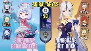 C0 Sigewinne Permafreeze + C6 Ningguang Hot Rock | Spiral Abyss 5.3 | Genshin Impact