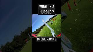 What is a Hurdle ?  ...explained        #droneracing #fpvracing