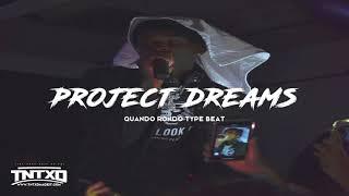 (FREE) Quando Rondo Type Beat | 2019 | " Project Dreams " | @TnTXD