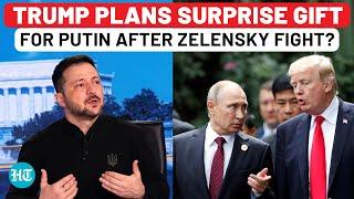 Revealed: Trump's Surprise Gift For Putin - New Move After Stopping Ukraine Aid Amid Zelensky Fight?