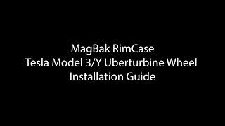 MagBak RimCase Tesla Model 3|Y Uberturbine Wheel Installation