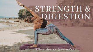 Yoga for Digestion & Strength |  35 Min To Awaken Your Digestive System