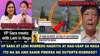 VP SARA AT LENI NAGKITA AT NAG-USAP! BBM KINABAHAN NA!