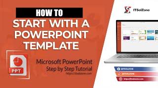 Start with a template Step-by-Step | Tutorial | ITSolZone