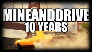 MineAndDrive - 10 Years - 15,000 Subscribers