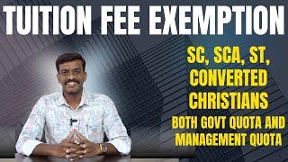 Tuition Fee Exemption for SC, SCA, ST and Converted Christians - Both Govt and Management Quota