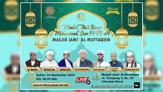 LIVE | MAULID NABI MUHAMMAD SAW 1446 H MASJID JAMI' AL-MUTTAQIEN 14-09-2024 | Cilandak Barat