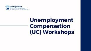 Unemployment Compensation (UC) Workshop