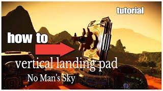 Vertical Landing Pad Tutorial No Man's Sky Base Building  Perfect!