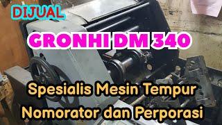 DI JUAL MESIN CETAK GRONHI DM 340 Hub Erwin 081286050405