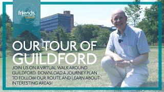 Visiting Guildford (Our Digital Tour) - Friends International Guildford