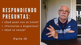 Would you return to live in ARGENTINA? What happened to the HOTEL in Córdoba?  | Q & A WITH DANIEL