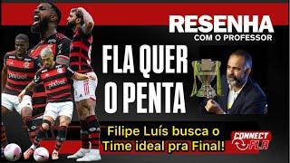 NOVIDADES DO FLAMENGO: SEMANA DECISIVA NO BRASILEIRÃO E COPA DO BRASIL | FILIPE LUÍS UME O GRUPO!