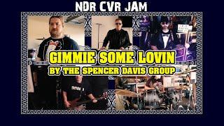 Gimmie Some Lovin' - The Spencer Davis Group Cover | NDR CVR Jam