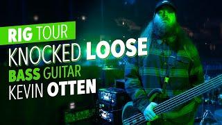 Knocked Loose Bass Player: Kevin Otten Rig Tour