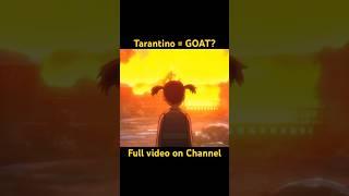 Tarantino is a Master Filmmaker