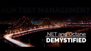 HPE ALM.NET and Octane Demystified