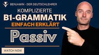 B1 Grammatik - einfach erklärt | das Passiv