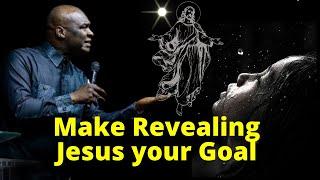 If Your Goal is to Reveal Jesus Nothing will be Impossible to you| APOSTLE JOSHUA SELMAN