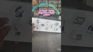 Lab Product - TopPette Single channel Pipettor available YASH MEDICAL AGENCY& SURGICAL SIYANA