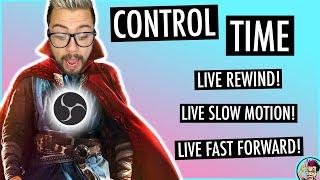 LIVE TIME CONTROL - Rewind, Fast Forward and Slow Motion LIVE in OBS