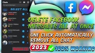 How To Delete All Facebook Messages In 2023 Automatically️ | Remove All FB Messages In One Click