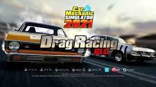 Car Mechanic Simulator 2021 - Drag Racing DLC | Release Date Trailer