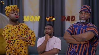 AFRICAN HOME: DAD VS MOM