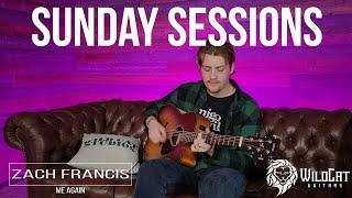 Sunday Sessions: Episode 92 Zach Francis - Me Again